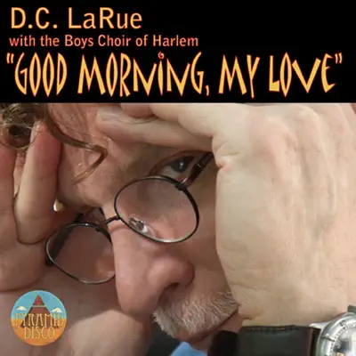 Good Morning, My Love - Single - The Boys Choir of Harlem