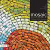 Mosaic album lyrics, reviews, download