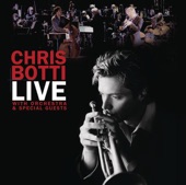 Chris Botti: Live With Orchestra and Special Guests, 2006