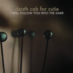 I Will Follow You Into the Dark - EP - Death Cab For Cutie