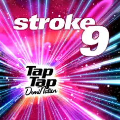 Tap Tap Domination - Single by Stroke 9 album reviews, ratings, credits