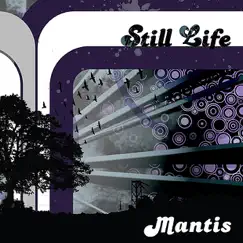 Still Life by Mantis album reviews, ratings, credits