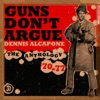 Guns Don't Argue - The Anthology 1970-77, 2005