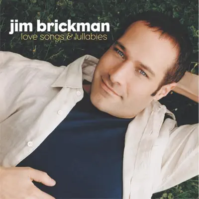 Love Songs & Lullabies - Jim Brickman