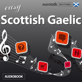 Rhythms Easy Scottish Gaelic (Unabridged) - EuroTalk Ltd Cover Art