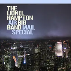 Air Mail Special by Lionel Hampton and His Orchestra album reviews, ratings, credits