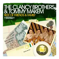 Best of Family & Friends (Remastered) - Clancy Brothers