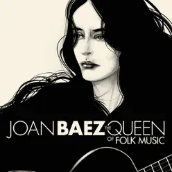The Queen of Folk Music - Joan Baez