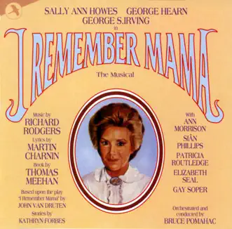 I Remember Mama (1985 Studio Cast Recording) by Richard Rodgers, Martin Charmin & Bruce Pomahac, Sally Ann Howes, George Hearn & Ann Morrison album reviews, ratings, credits