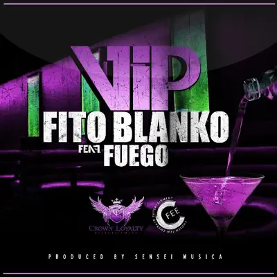 Vip (feat. Fuego) - Single - Fito Blanko