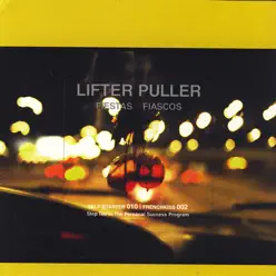 Fiestas & Fiascos (Deluxe Reissue Version) - Lifter Puller