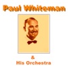 Paul Whiteman and His Orchestra - Among My Souvenirs