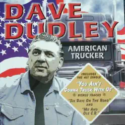 Dave Dudley: King of Country Music, Vol. 2 - Dave Dudley