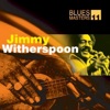 Blues Masters Vol. 11 (Jimmy Witherspoon)