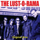 The Lust-O-Rama - When I'm Gone