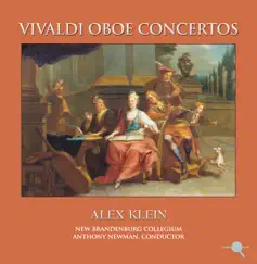 Vivaldi: Oboe Concertos by New Brandenburg Collegium, Alex Klein & Anthony Newman album reviews, ratings, credits