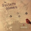 la guitare oiseau