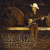 Elijah Gilbert - You Ain't Just Whistling Dixie