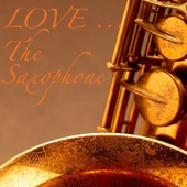 Love ... the Saxophone artwork