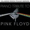 Pink Floyd Piano Tribute album lyrics, reviews, download