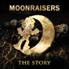 The Story - Moonraisers