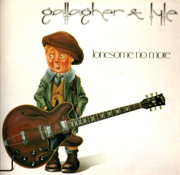 Lonesome no More - Gallagher & Lyle