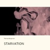 Starvation - Single