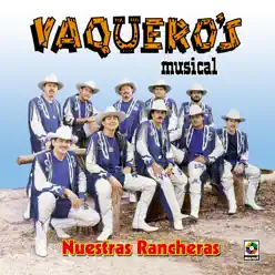 Nuestras Rancheras - Vaqueros Musical