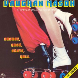 Vaughan Mason - Bounce, Rock, Skate, Roll