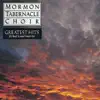 Stream & download The Mormon Tabernacle Choir's Greatest Hits: 22 Best-Loved Favorites