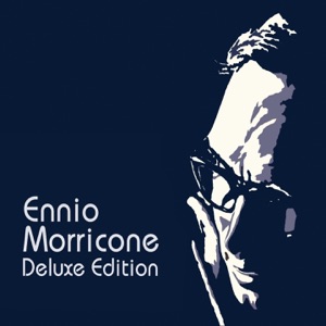 Ennio Morricone (Deluxe Edition)