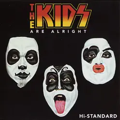 The Kids Are Alright - EP - Hi-Standard