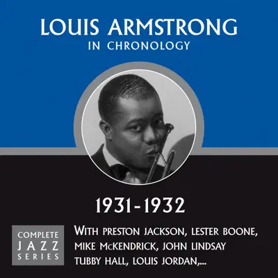 Complete Jazz Series: 1931-1932 - Louis Armstrong Complete Jazz Series: 1931-1932 - Louis Armstrong