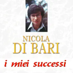 I miei successi - Nicola di Bari