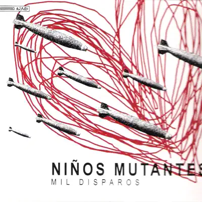 Mil Disparos - EP - Niños Mutantes