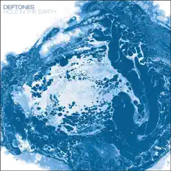 Hole In the Earth - Single - Deftones