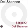 Songs of Del Shannon album lyrics, reviews, download