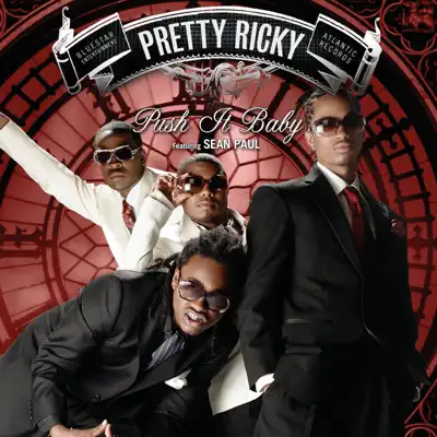 (I Wanna See You) Push It Baby - Single - Pretty Ricky