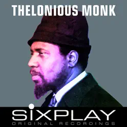Six Play: Thelonious Monk - EP - Thelonious Monk