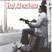 Ted Hawkins - Gypsy Woman