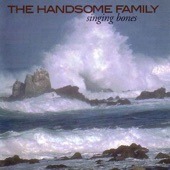 The Handsome Family - Far from Any Road