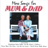 More Songs for Mum & Dad (Re-Recorded Versions)