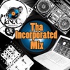 Tha Incorporated Mix