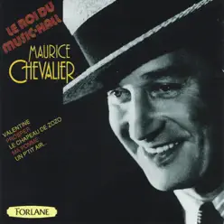 Maurice Chevalier - Le roi du music-hall - Maurice Chevalier