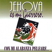 Jehová Es Mi Guerrero artwork