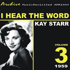 I Hear the Word - Kay Starr I Hear the Word - Kay Starr