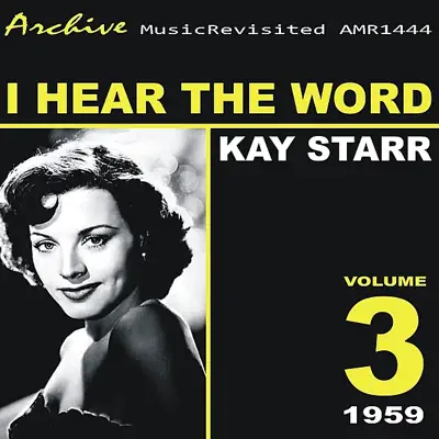I Hear the Word - Kay Starr I Hear the Word - Kay Starr