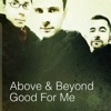 Above & Beyond - Good for Me