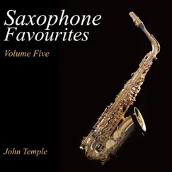 Saxophone Favourites, Vol. Five by John Temple album reviews, ratings, credits