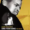 Sing Your Song: The Music (Soundtrack) album lyrics, reviews, download